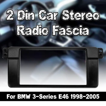 2 Din Car Stereo Radijo Fasciją Skydo Plokštės Rėmo CD Prietaisų Skydelis Garso Rėmo Automobilių Reikmenys BMW 3-Serijos E46 1998-2005 m.
