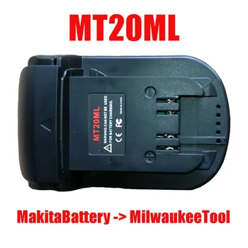 Elektrinis Įrankis, Adapteris Keitiklis MWB18MTL( Mliwaukee akumuliatorius Makita Įrankiai) MT20ML ( Makita Akumuliatorius Milwaukee Tool)