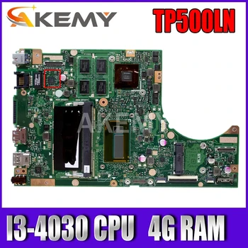SAMXINNO Už ASUS TP500LN Laotop Mainboard TP500LA TP500LN TP500LD TP500L TP500 Plokštė su I3-4030 CPU 4G RAM