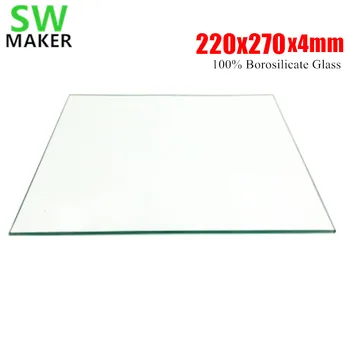 SWMAKER 220x270x4mm 3D Spausdintuvas boro silikatinio Stiklo plokštė Anet E10 3D Spausdintuvai Užsakymą stiklo
